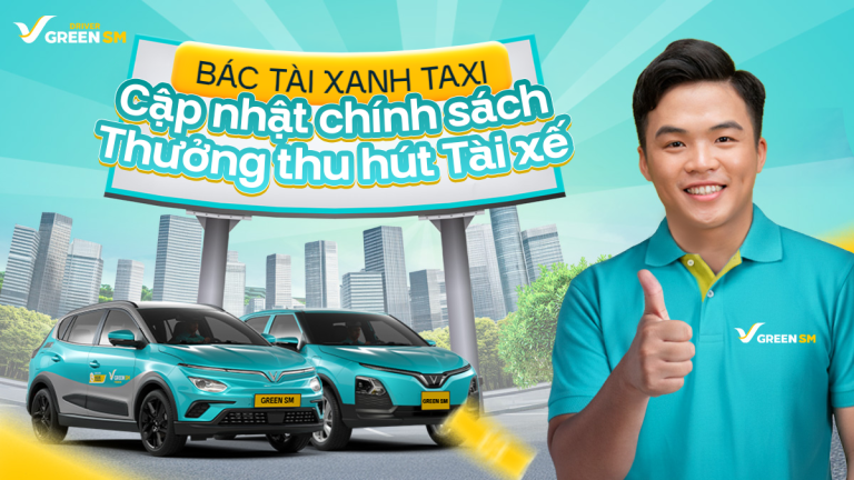 Cập Nhật Chính Sách Thưởng Thu Hút Tài Xế Green SM 2026: Cần Hiểu Gì?