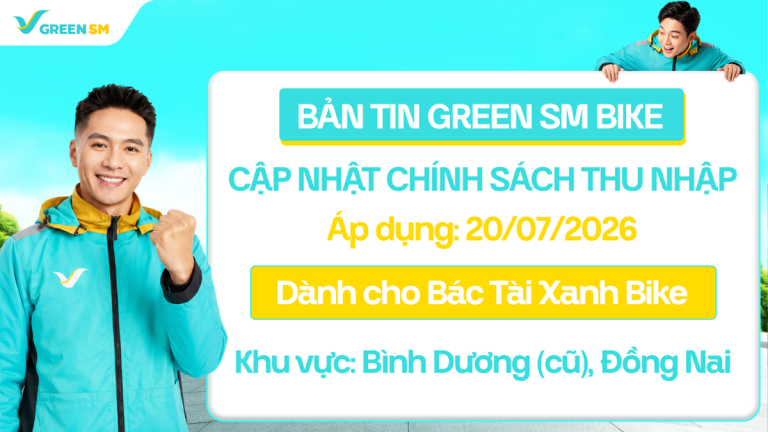 Chính sách thu nhập GreenSM tại Đồng Nai, Bình Dương: tài xế cần nắm gì?