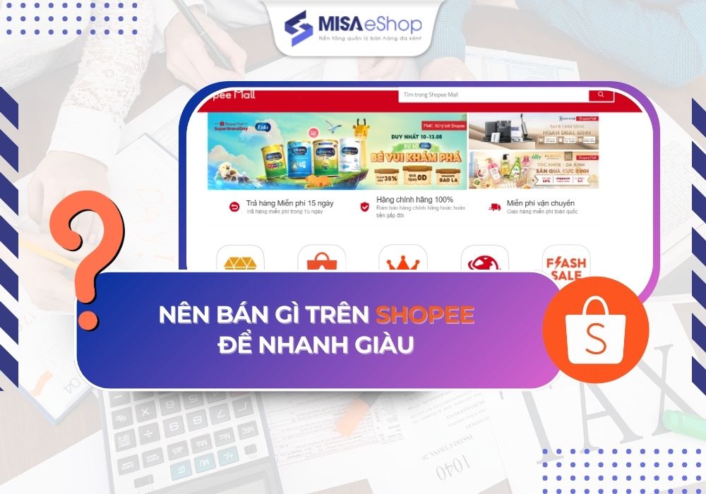 Top 10 mặt hàng bán chạy nhất trên Shopee năm 2026 nên tham khảo minh họa