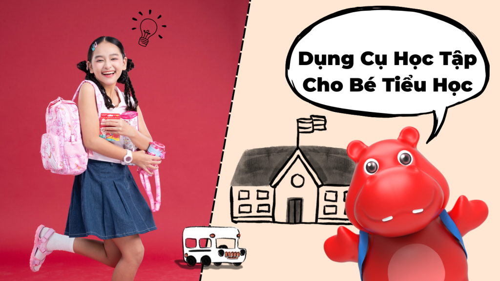 dụng cụ học tập cho bé tiểu học