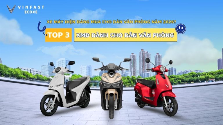Top 3 xe máy điện cho dân văn phòng đáng mua nhất năm 2026